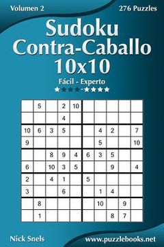 portada Sudoku Contra-Caballo 10x10 - De Fácil a Experto - Volumen 2 - 276 Puzzles