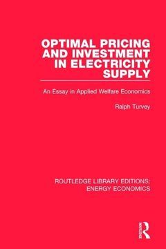 portada Optimal Pricing and Investment in Electricity Supply: An Esay in Applied Welfare Economics (en Inglés)