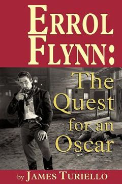 portada errol flynn: the quest for an oscar (en Inglés)