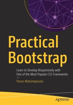 portada Practical Bootstrap: Learn to Develop Responsively with One of the Most Popular CSS Frameworks (en Inglés)