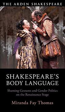 portada Shakespeare'S Body Language: Shaming Gestures and Gender Politics on the Renaissance Stage (The Arden Shakespeare) (en Inglés)