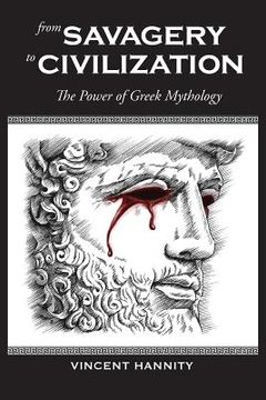 portada From Savagery to Civilization: The Power of Greek Mythology (en Inglés)