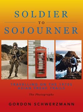 portada From Soldier to Sojourner: Travelling on the 1970S Asian Freak Trails (en Inglés)
