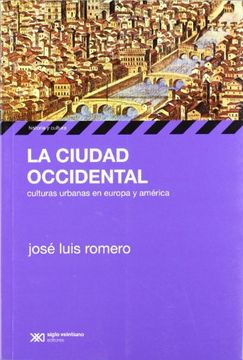 portada La Ciudad Occidental: Culturas Urbanas en Europa y America (in Spanish)