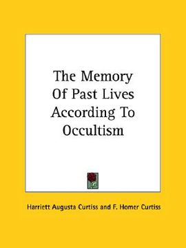 portada the memory of past lives according to occultism (en Inglés)