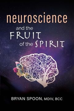 portada Neuroscience and the Fruit of the Spirit (en Inglés)