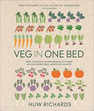 portada Veg in one bed new Edition: How to Grow an Abundance of Food in one Raised Bed, Month by Month (in English)
