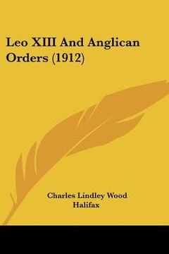 portada leo xiii and anglican orders (1912) (in English)
