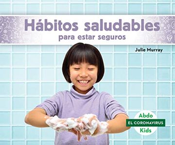 portada Hábitos Saludables Para Estar Seguros (in Spanish)