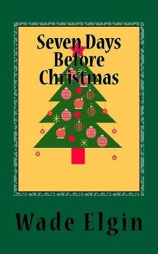portada Seven Days Before Christmas (en Inglés)