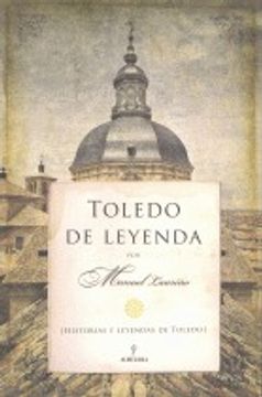 portada Toledo De Leyenda (Serie De Leyenda)