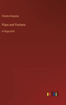 portada Plays and Puritans: in large print (en Inglés)