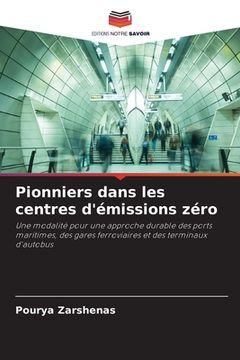 portada Pionniers dans les centres d'émissions zéro (en Francés)