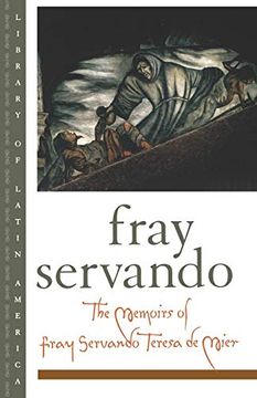 portada The Memoirs of Fray Servando Teresa de Mier (Library of Latin America) (en Inglés)