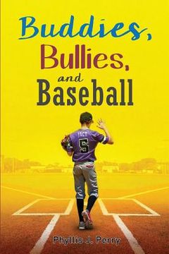portada Buddies, Bullies, and Baseball