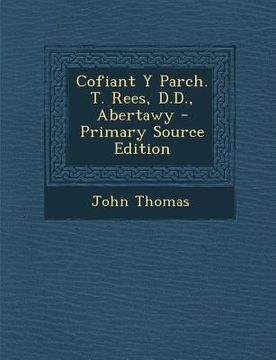 portada Cofiant y Parch. T. Rees, D.D., Abertawy