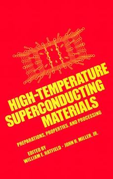 portada high-temperature superconducting materials: preparations, properties, and processing (en Inglés)