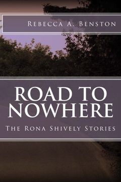 portada Road to Nowhere: The Rona Shively Stories (Volume 8)