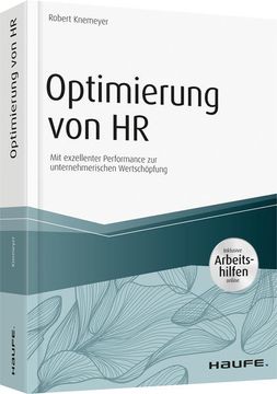 portada Optimierung von hr - Inkl. Arbeitshilfen Online: Mit Exzellenter Performance zur Unternehmerischen Wertschöpfung (Haufe Fachbuch) (en Alemán)