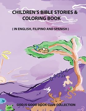 portada Children's Bible Stories & Coloring Book: In English, Filipino, and Spanish (en Inglés)