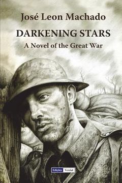 portada Darkening Stars: A Novel of the Great War (en Inglés)