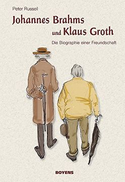 portada Johannes Brahms und Klaus Groth: Die Biografie einer Freundschaft (en Alemán)