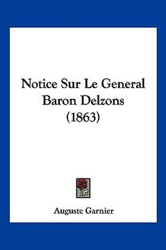 portada Notice Sur Le General Baron Delzons (1863) (en Francés)
