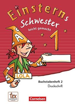 portada Einsterns Schwester - Erstlesen - Ausgabe 2015: 1. Schuljahr - Leicht Gemacht: Druckschrift: Buchstabenheft 2 (en Alemán)