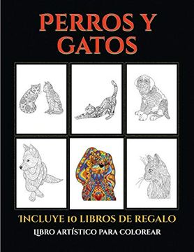 portada Libro Artístico Para Colorear (Perros y Gatos): Este Libro Contiene 44 Láminas Para Colorear que se Pueden Usar Para Pintarlas, Enmarcarlas y