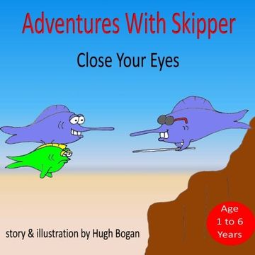 portada Adventures With Skipper: Close Your Eyes (Volume 7)
