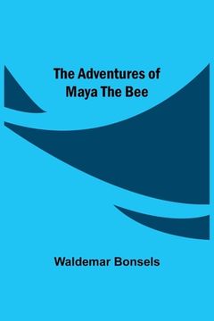 portada The Adventures Of Maya The Bee (in English)