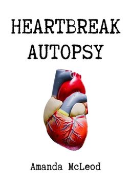 portada Heartbreak Autopsy (en Inglés)