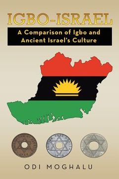 portada Igbo-Israel: A Comparison of Igbo and Ancient Israel's Culture (en Inglés)