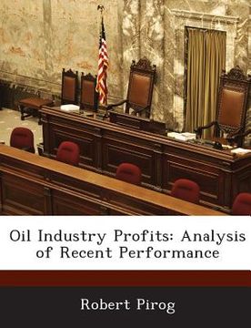 portada Oil Industry Profits: Analysis of Recent Performance (en Inglés)