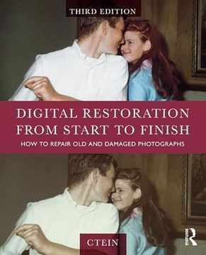 portada Digital Restoration from Start to Finish: How to Repair Old and Damaged Photographs