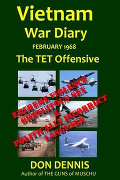 portada Vietnam War Diary February 1968: The TET Offensive (en Inglés)