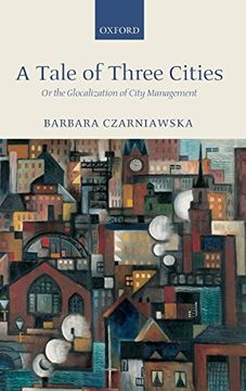 portada A Tale of Three Cities: Or the Glocalization of City Management (en Inglés)