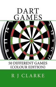 portada Dart Games: 50 Different Games (Colour Edition) (en Inglés)