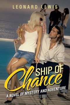 portada Ship of Chance: A Novel of Mystery and Adventure (en Inglés)