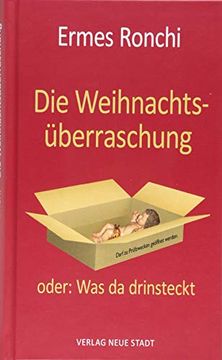 portada Die Weihnachtsüberraschung: Oder: Was da Drinsteckt (Hilfen zum Christlichen Leben) (in German)