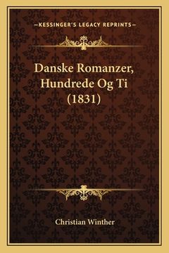 portada Danske Romanzer, Hundrede Og Ti (1831) (in Danés)