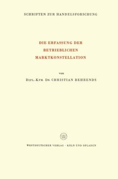 portada Die Erfassung der Betrieblichen Marktkonstellation (Schriften zur Handelsforschung) (German Edition)