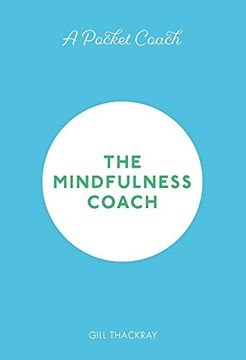 portada A Pocket Coach: The Mindfulness Coach: Volume 6 (en Inglés)