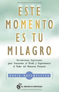 portada Este Momento es tu Milagro (in Spanish)