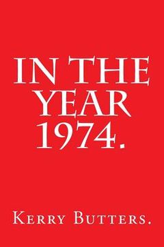 portada In the Year 1974. (en Inglés)