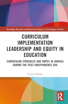 portada Curriculum Implementation Leadership and Equity in Education (Routledge Research on Educational Equity in Developing Nations)