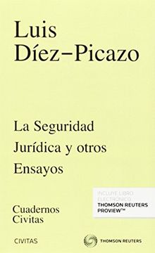portada Seguridad Jurídica y otros ensayos,La (Cuadernos)