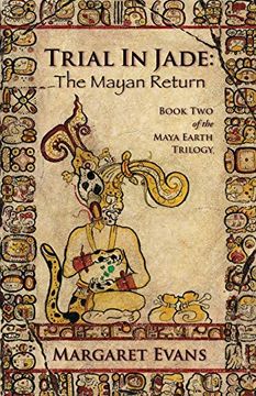 portada Trial in Jade: The Mayan Return (Maya Earth Trilogy) (en Inglés)