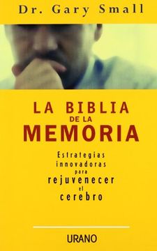 portada La Biblia de la Memoria: Estrategias Innovadoras Para Rejuvenecer el Cerebro