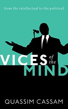 portada Vices of the Mind: From the Intellectual to the Political (en Inglés)
